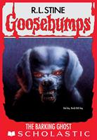  The Barking Ghost (Goosebumps #32)