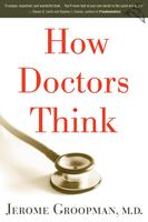   How Doctors Think