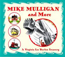   Mike Mulligan and More