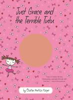   Just Grace and the Terrible Tutu