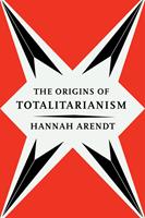   The Origins Of Totalitarianism