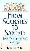 FROM SOCRATES TO SARTRE: THE PHILOSOPHIC QUEST