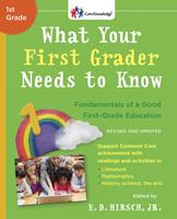   What Your First Grader Needs to Know (Revised and Updated)