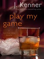   Play My Game: A Stark Ever After Novella