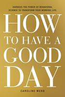   How to Have a Good Day