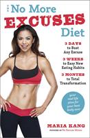   The No More Excuses Diet