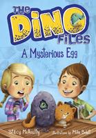   The Dino Files #1: A Mysterious Egg
