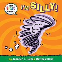 I'm Silly! (My First Comics)