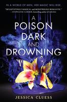   A Poison Dark and Drowning (Kingdom on Fire, Book Two)