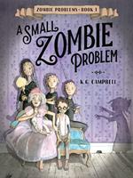   A Small Zombie Problem