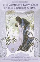   The Complete Fairy Tales of the Brothers Grimm All-New Third Edition