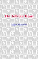   The Tell-Tale Heart