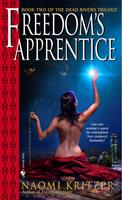   Freedom's Apprentice