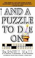   And a Puzzle to Die On
