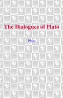   The Dialogues of Plato
