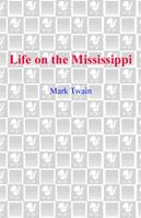   Life on the Mississippi
