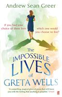   The Impossible Lives of Greta Wells