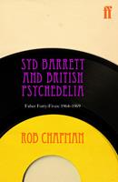   Syd Barrett and British Psychedelia