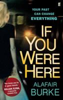   If You Were Here