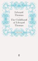   The Childhood of Edward Thomas