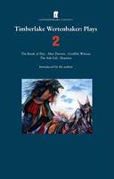   Timberlake Wertenbaker Plays 2