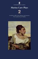   Marina Carr: Plays 2