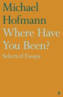   Where Have You Been?