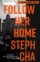   Follow Her Home