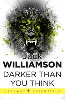   Darker Than You Think