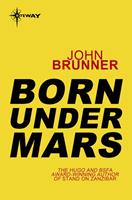   Born Under Mars