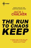   The Run to Chaos Keep