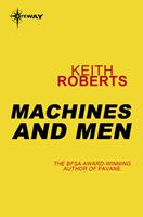   Machines and Men