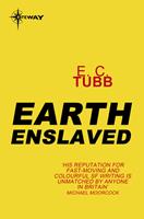   Earth Enslaved