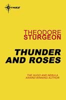   Thunder and Roses