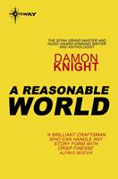   A Reasonable World