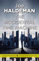   The Accidental Time Machine