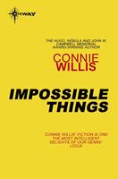   Impossible Things