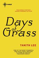   Days of Grass