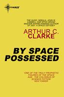   By Space Possessed