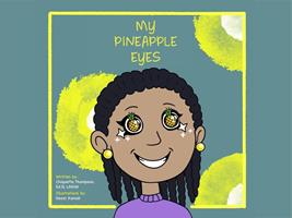   My Pineapple Eyes