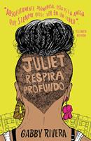   Juliet respira profundo