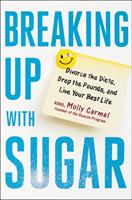   Breaking Up With Sugar
