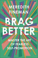   Brag Better