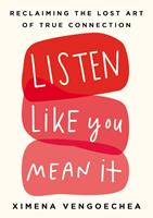   Listen Like You Mean It