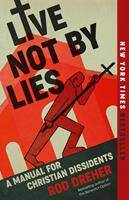   Live Not by Lies
