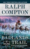   Ralph Compton The Badlands Trail