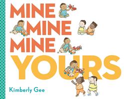   Mine, Mine, Mine, Yours!