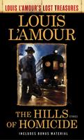   The Hills of Homicide (Louis L'Amour's Lost Treasures)