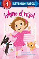   &iexcl;Amo el rosa! (I Love Pink Spanish Edition)