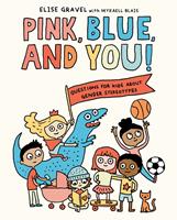   Pink, Blue, and You!